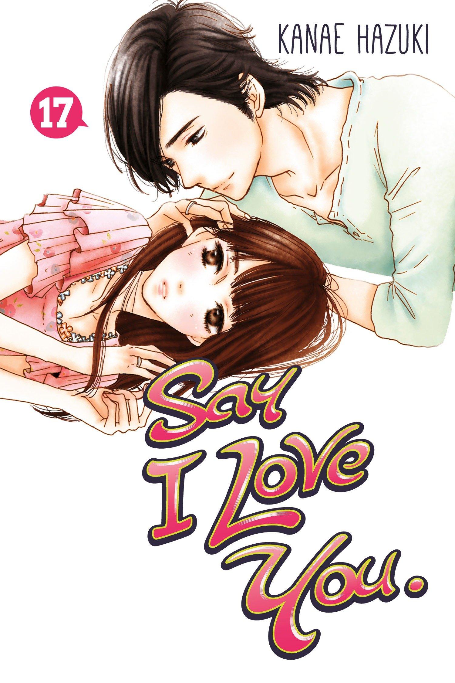 Cover: 9781632363039 | Say I Love You., Volume 17 | Kanae Hazuki | Taschenbuch | Englisch