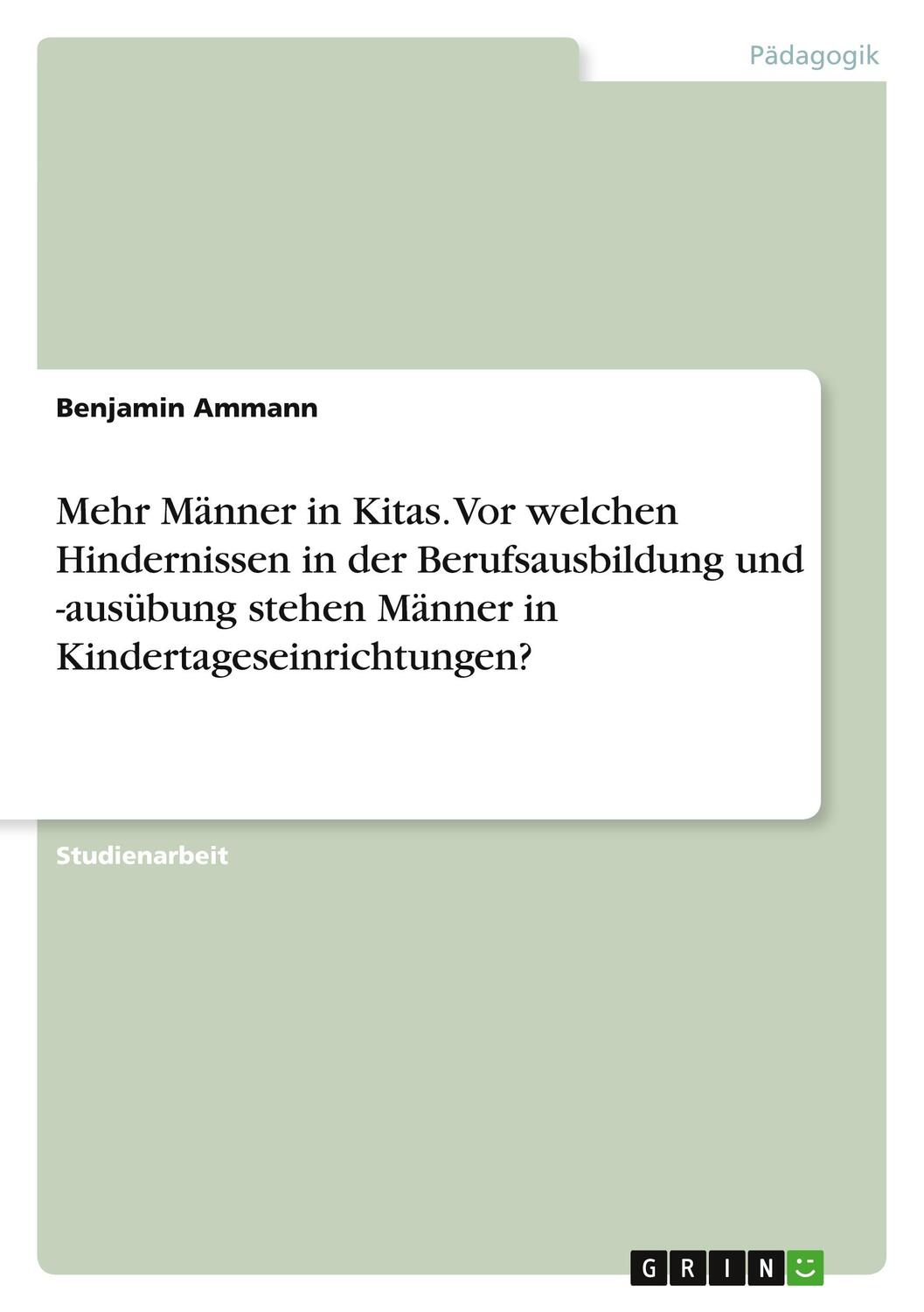 Cover: 9783346641991 | Mehr Männer in Kitas. Vor welchen Hindernissen in der...