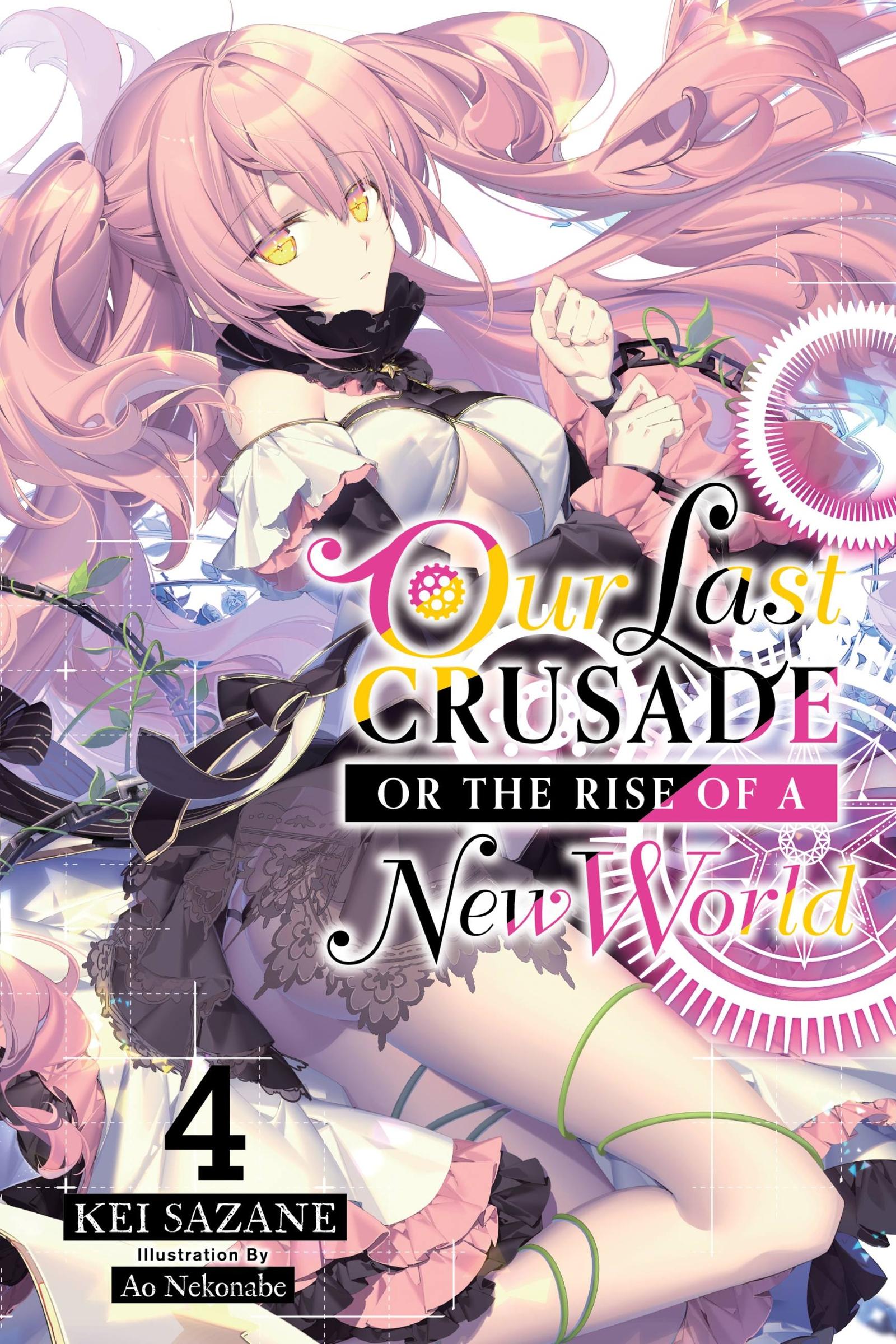 Cover: 9781975305772 | Our Last Crusade or the Rise of a New World, Vol. 4 (Light Novel)