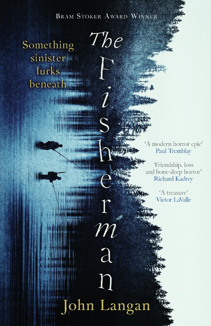 Cover: 9781804366493 | The Fisherman | A chilling supernatural horror epic | John Langan