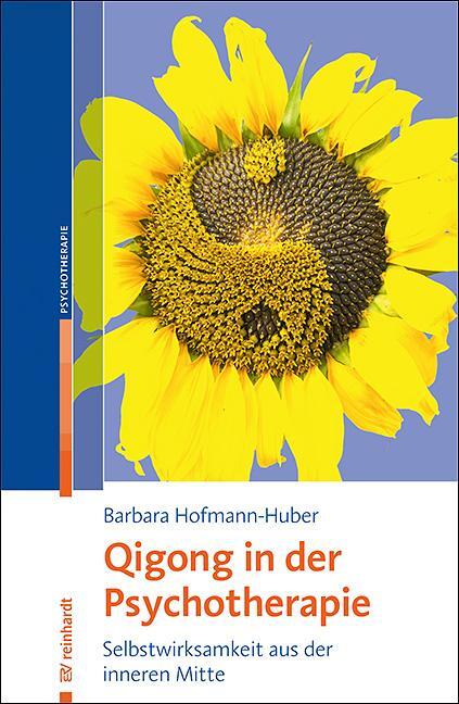 Cover: 9783497028887 | Qigong in der Psychotherapie | Selbstwirksamkeit aus der inneren Mitte