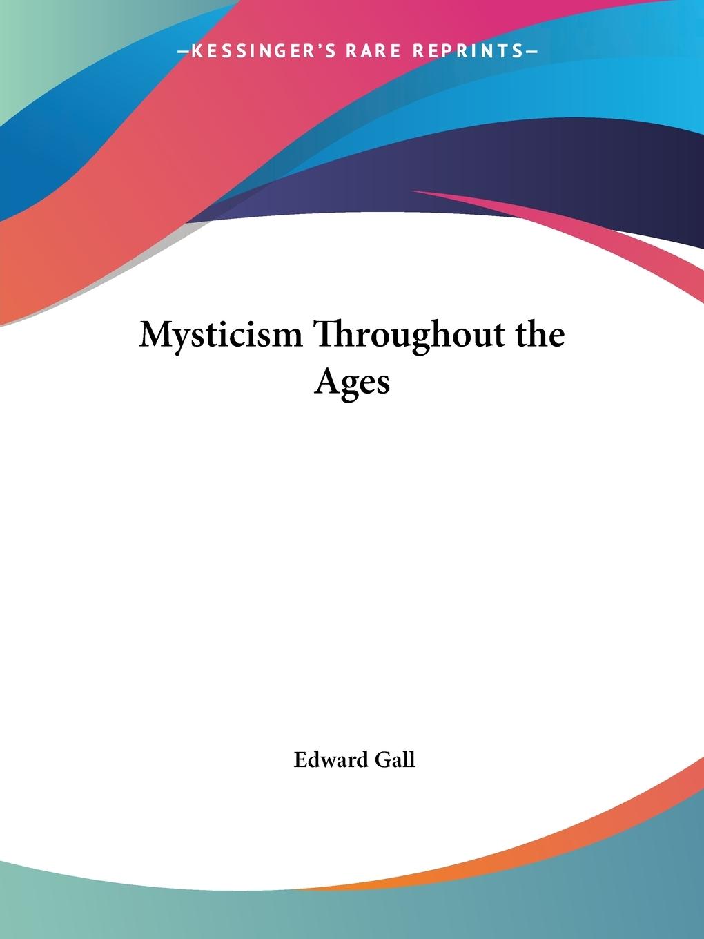 Cover: 9780766105089 | Mysticism Throughout the Ages | Edward Gall | Taschenbuch | Englisch