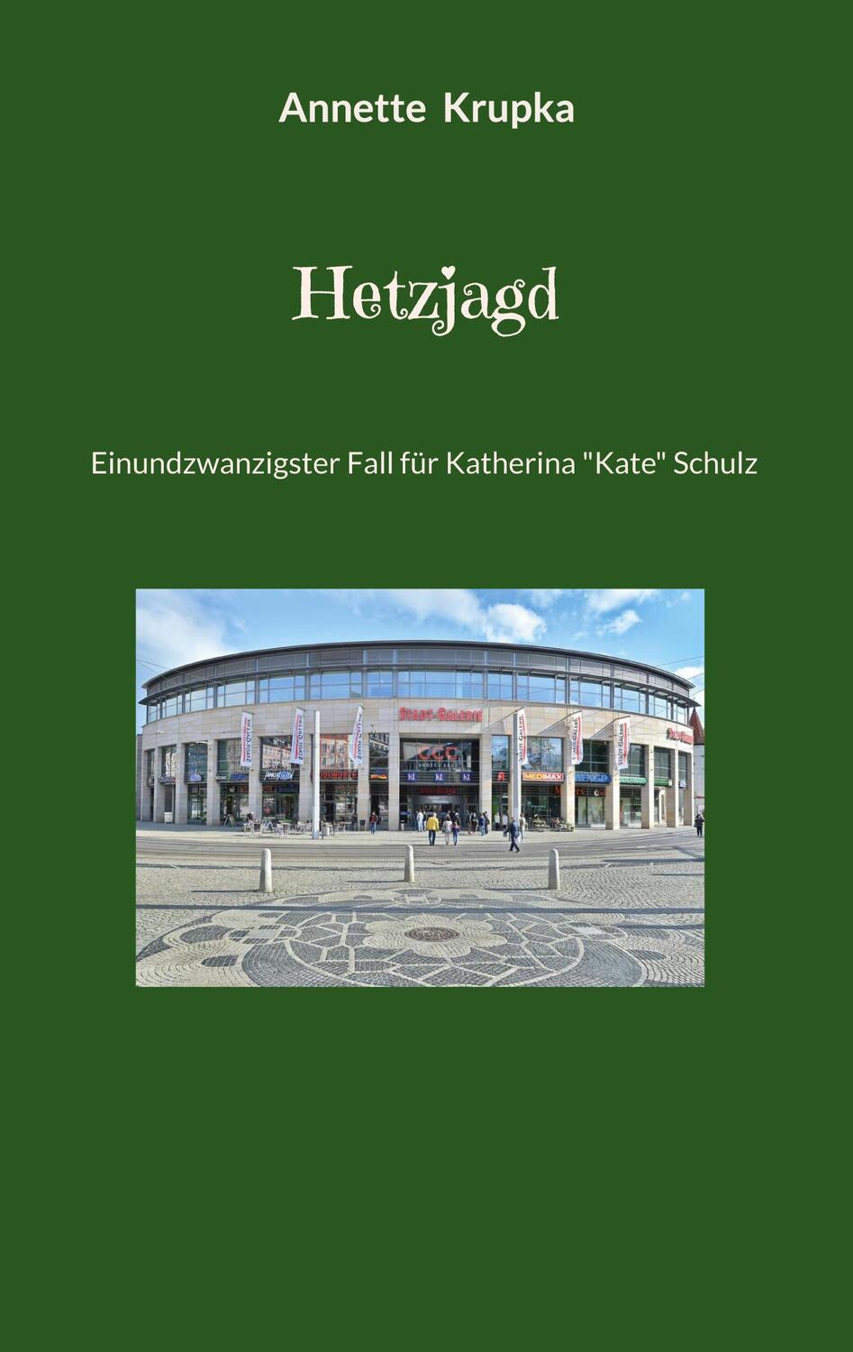 Cover: 9783759775429 | Hetzjagd | Annette Gisela Krupka | Taschenbuch | Paperback | 180 S.