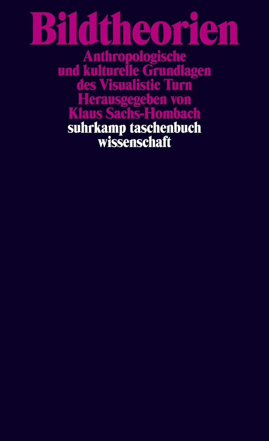 Cover: 9783518294888 | Bildtheorien | Klaus Sachs-Hombach | Taschenbuch | 437 S. | Deutsch