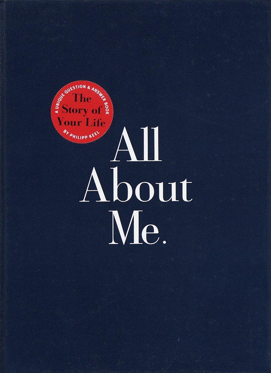 Cover: 9780767902052 | All about Me | The Story of Your Life: Guided Journal | Philipp Keel