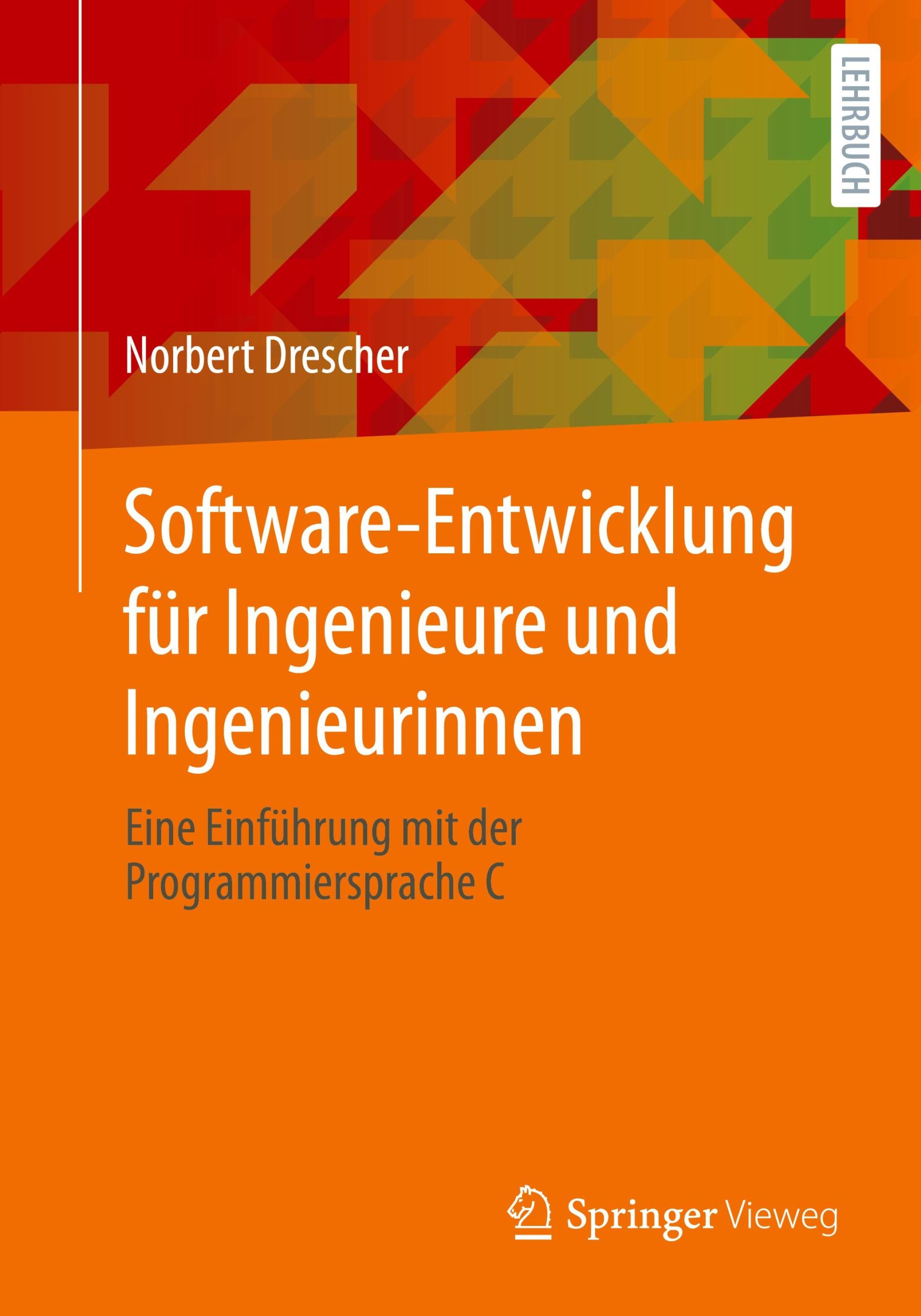 Cover: 9783662673683 | Software-Entwicklung für Ingenieure und Ingenieurinnen | Drescher