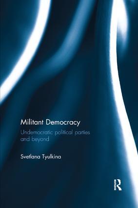 Cover: 9781138281592 | Militant Democracy | Undemocratic Political Parties and Beyond | Buch