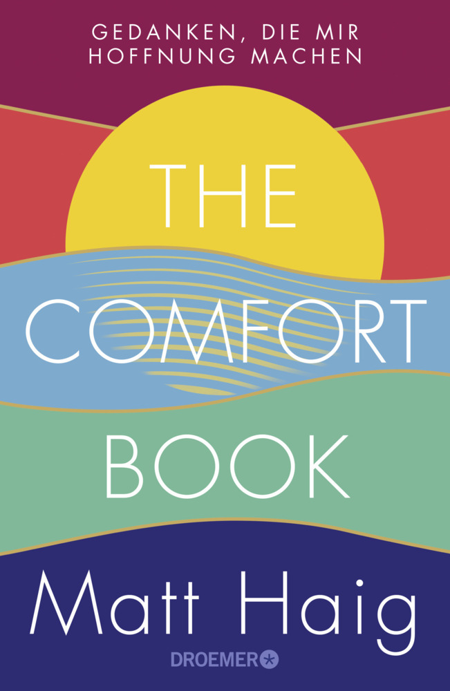 Cover: 9783426278451 | The Comfort Book - Gedanken, die mir Hoffnung machen | Matt Haig