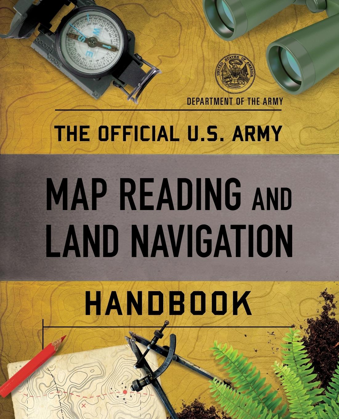 Cover: 9781493069293 | The Official U.S. Army Map Reading and Land Navigation Handbook | Army