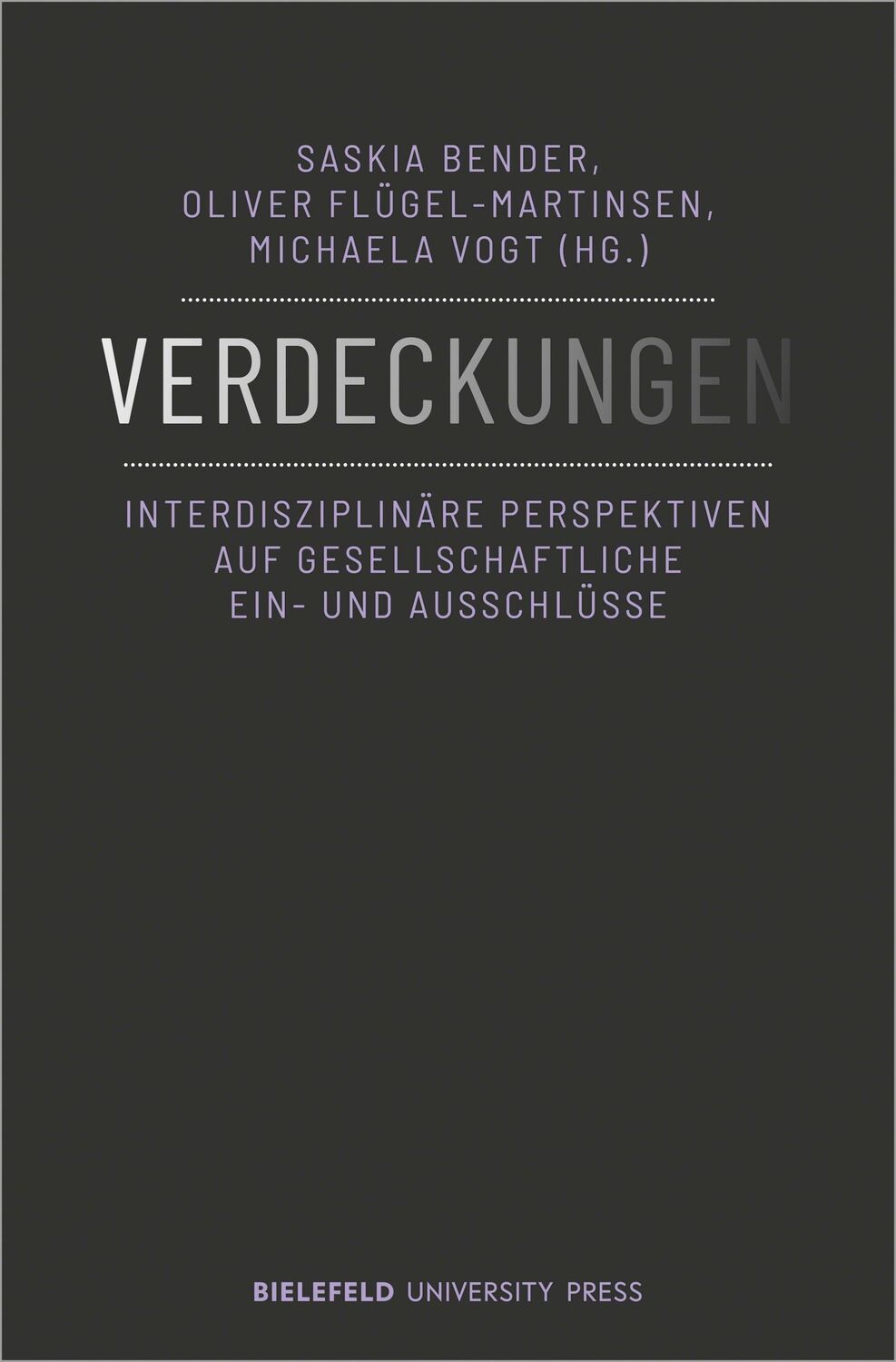 Cover: 9783837666717 | Verdeckungen | Saskia Bender (u. a.) | Taschenbuch | 338 S. | Deutsch