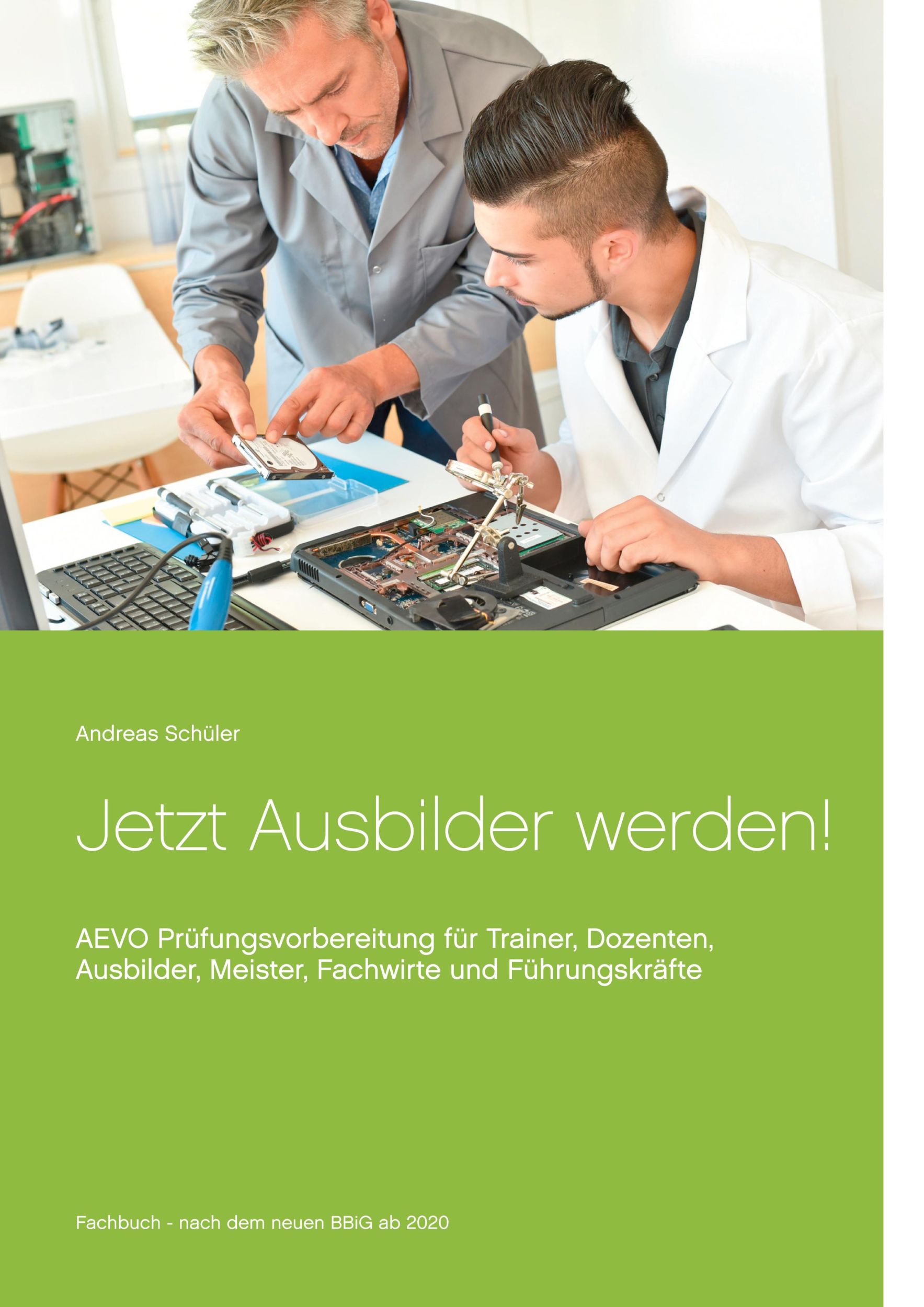 Cover: 9783751957694 | Jetzt Ausbilder werden! | Andreas Schüler | Taschenbuch | Paperback