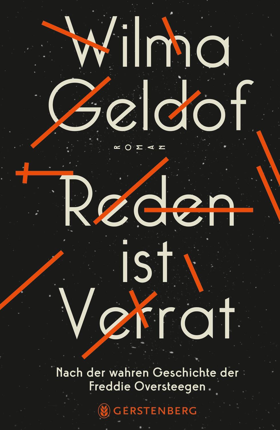 Cover: 9783836960458 | Reden ist Verrat | Nach der wahren Geschichte der Freddie Oversteegen