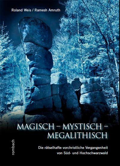 Cover: 9783793050971 | Magisch - Mystisch - Megalithisch | Roland Weis | Buch | 301 S. | 2013