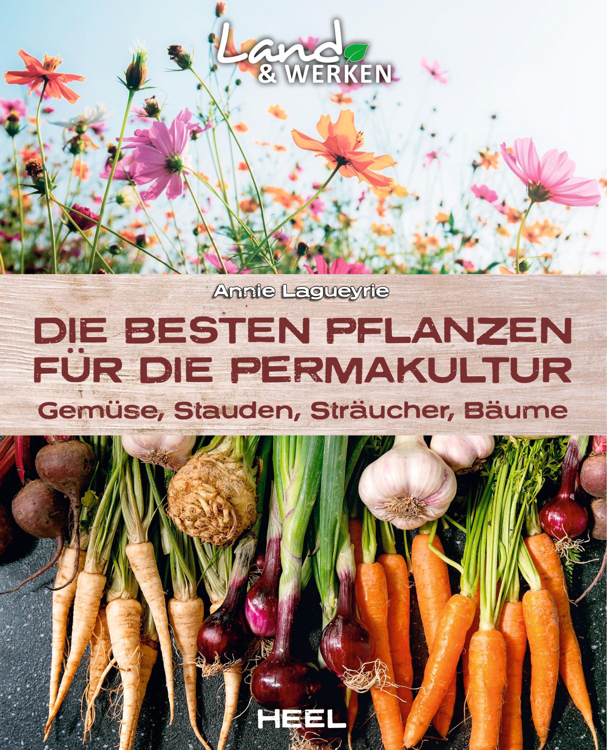 Cover: 9783966645119 | Die besten Pflanzen für die Permakultur: Gemüse, Stauden,...