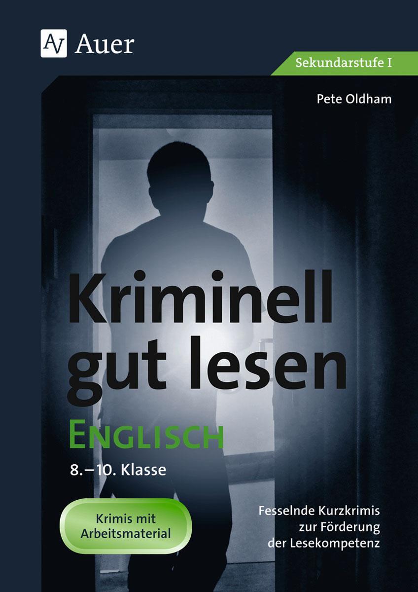 Cover: 9783403072522 | Kriminell gut lesen Englisch 8-10 | Pete Oldham | Broschüre | Deutsch