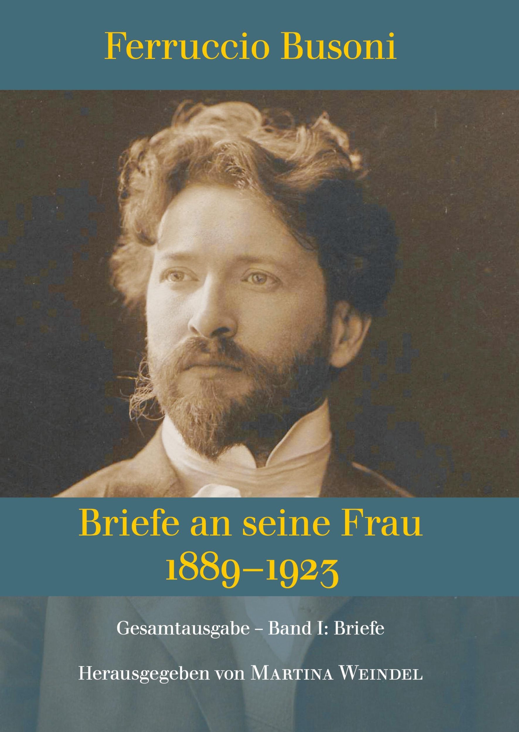 Cover: 9783347396739 | Ferruccio Busoni: Briefe an seine Frau, 1889¿1923, hg. v. Martina...