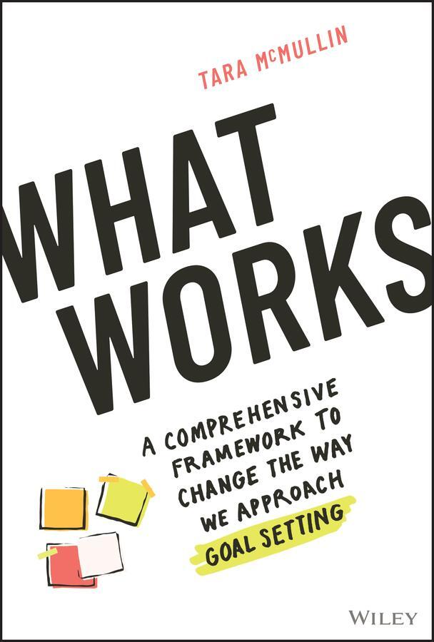 Cover: 9781119906070 | What Works | Tara McMullin | Buch | 224 S. | Englisch | 2022