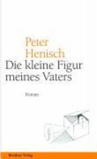 Cover: 9783701713806 | Die kleine Figur meines Vaters | Spätlese | Peter Henisch | Buch