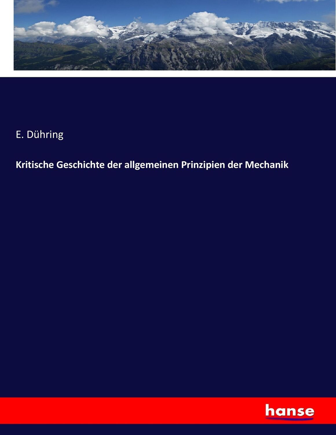 Cover: 9783337177867 | Kritische Geschichte der allgemeinen Prinzipien der Mechanik | Dühring