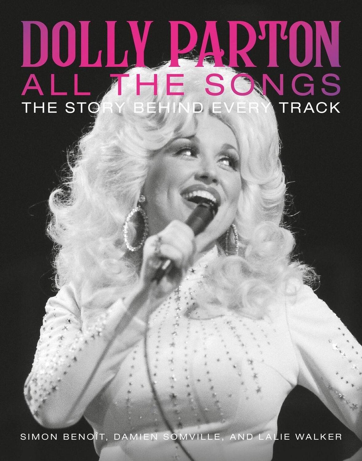 Cover: 9780762482276 | Dolly Parton All the Songs | The Story Behind Every Track | Buch