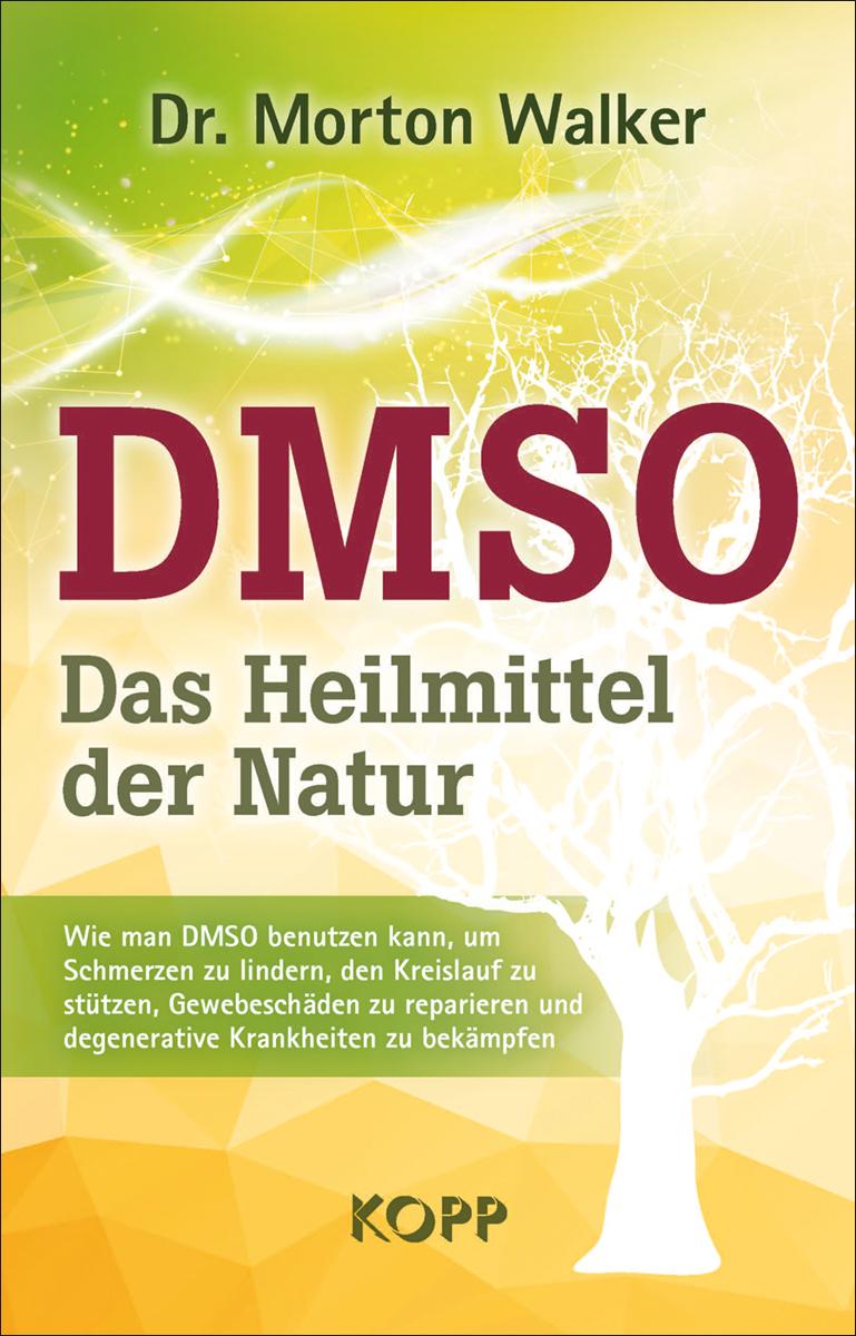 Cover: 9783864454196 | DMSO - Das Heilmittel der Natur | Morton Walker | Buch | 384 S. | 2017