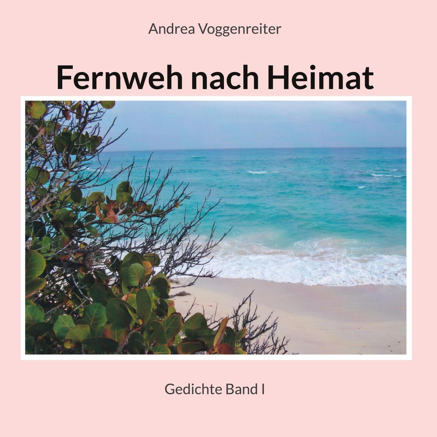 Cover: 9783759766847 | Fernweh nach Heimat | Gedichte | Andrea Voggenreiter | Buch | Gedichte