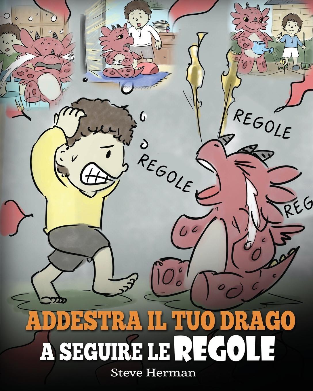 Cover: 9781950280858 | Addestra il tuo drago a seguire le regole | Steve Herman | Taschenbuch