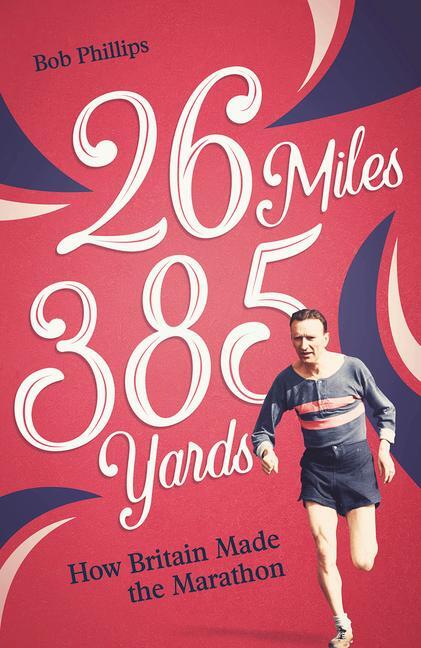 Cover: 9781801503914 | 26 Miles 385 Yards | Bob Phillips | Taschenbuch | Englisch | 2023