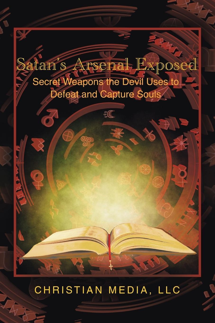 Cover: 9798385009640 | Satan's Arsenal Exposed | Christian Media LLC | Taschenbuch | Englisch