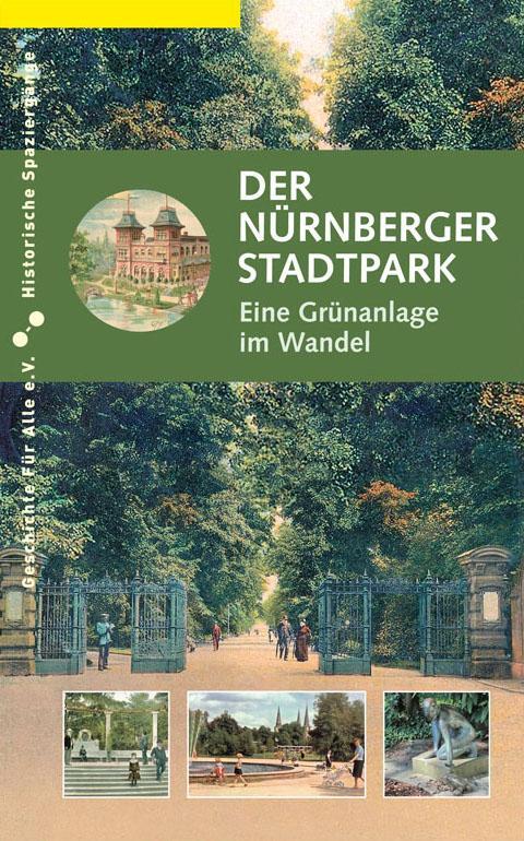 Cover: 9783964860248 | Der Nürnberger Stadtpark | Eine Grünanlage im Wandel | Gürtler (u. a.)