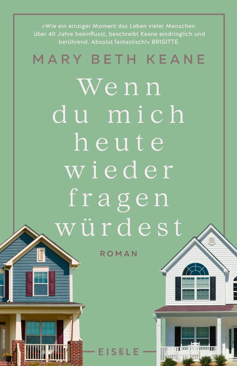 Cover: 9783961611218 | Wenn du mich heute wieder fragen würdest | Mary Beth Keane | Buch