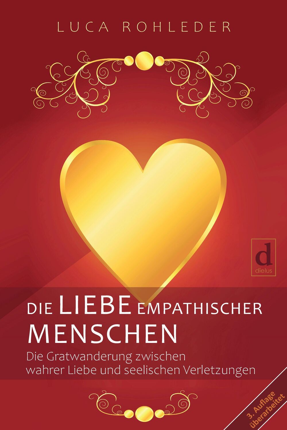 Cover: 9783982212081 | DIE LIEBE EMPATHISCHER MENSCHEN | Luca Rohleder | Taschenbuch | 235 S.