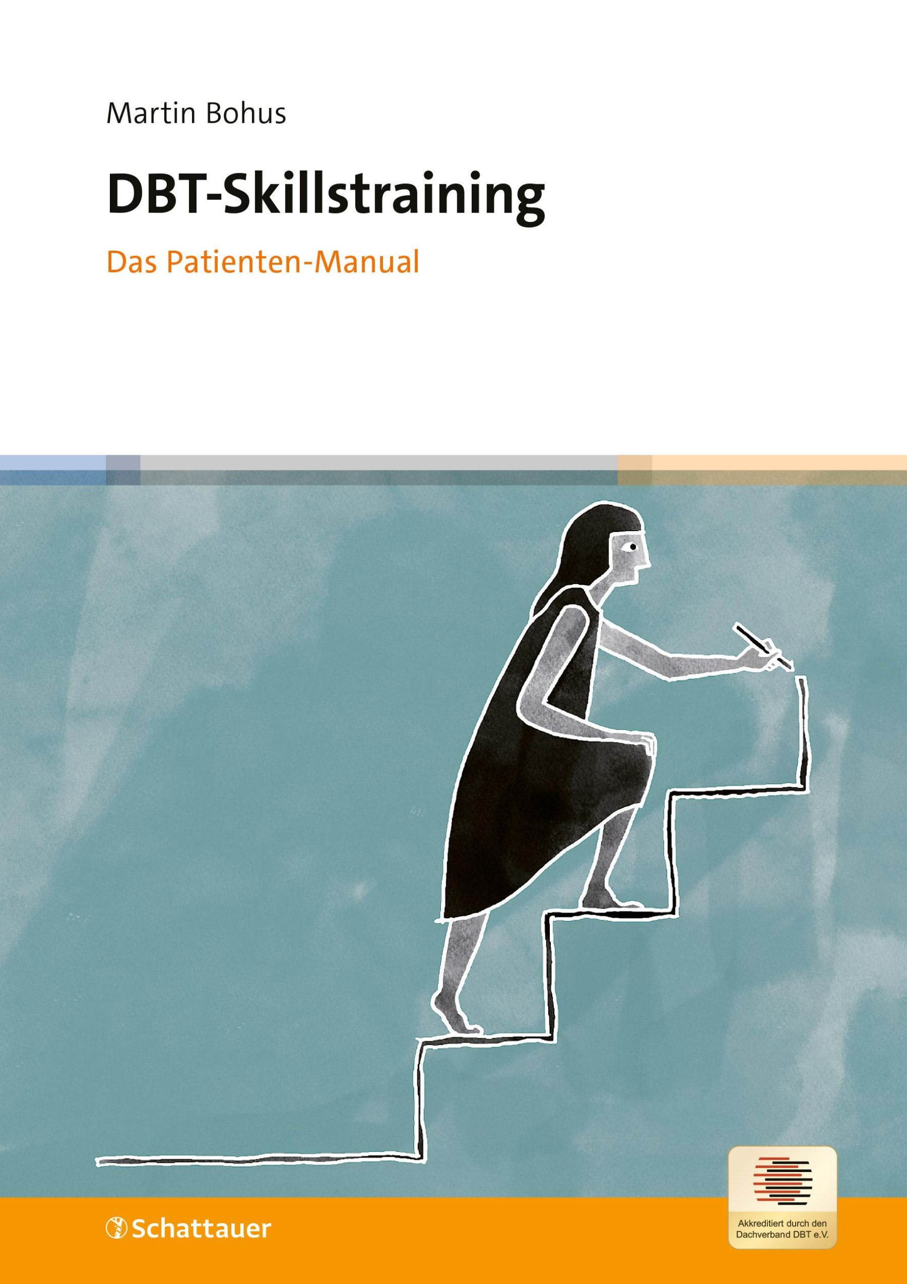 Cover: 9783608401936 | DBT-Skillstraining | Das Patienten-Manual | Martin Bohus | Taschenbuch