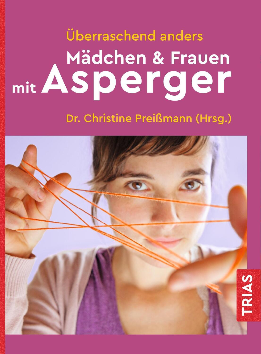 Cover: 9783432112008 | Überraschend anders: Mädchen & Frauen mit Asperger | Preißmann | Buch