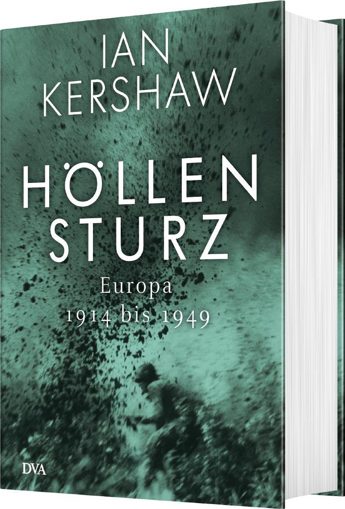 Bild: 9783421047229 | Höllensturz | Europa 1914 bis 1949 | Ian Kershaw | Buch | 764 S. | DVA