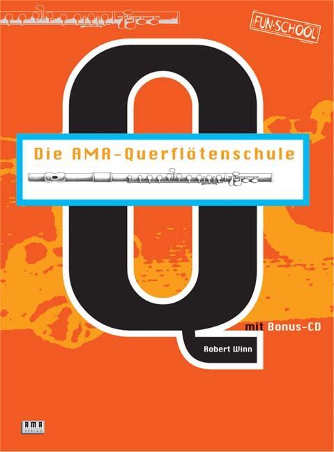 Cover: 9783932587122 | Die AMA-Querflötenschule. Inkl. CD | Robert Winn | Taschenbuch | 90 S.