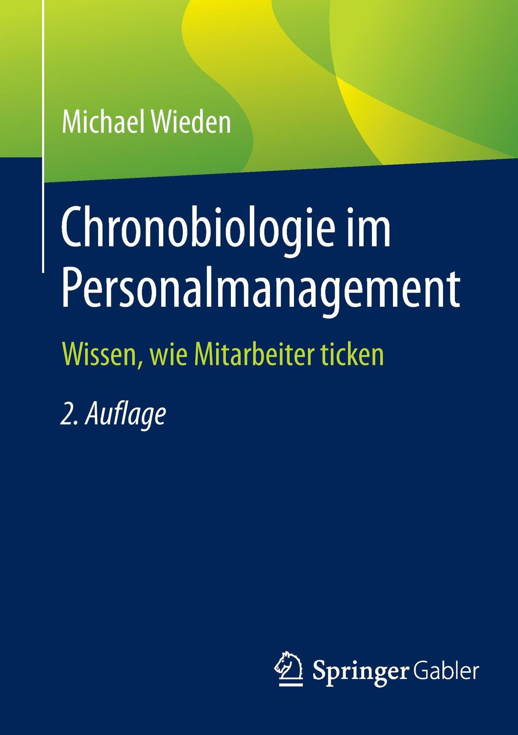 Cover: 9783658093549 | Chronobiologie im Personalmanagement | Wissen, wie Mitarbeiter ticken