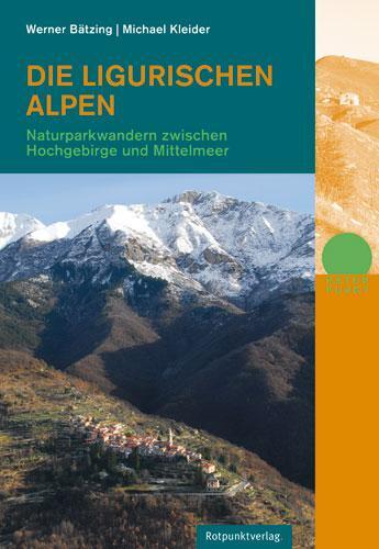 Cover: 9783858694324 | Die Ligurischen Alpen | Werner Bätzing (u. a.) | Taschenbuch | 240 S.