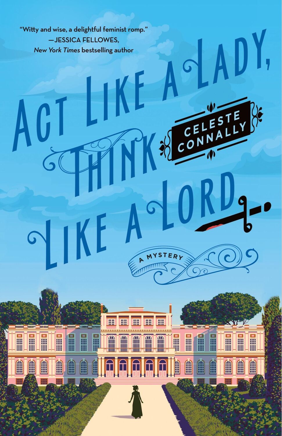 Cover: 9781250867551 | Act Like a Lady, Think Like a Lord | Celeste Connally | Buch | 2023