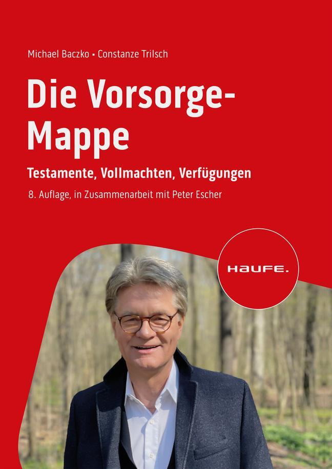 Cover: 9783648173633 | Die Vorsorge-Mappe | Testamente, Vollmachten, Verfügungen | Buch