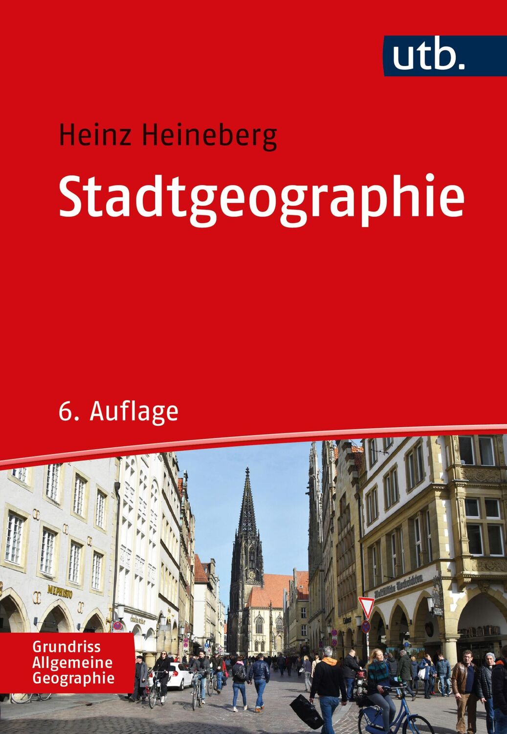 Cover: 9783825258566 | Stadtgeographie | Heinz Heineberg (u. a.) | Taschenbuch | 520 S.