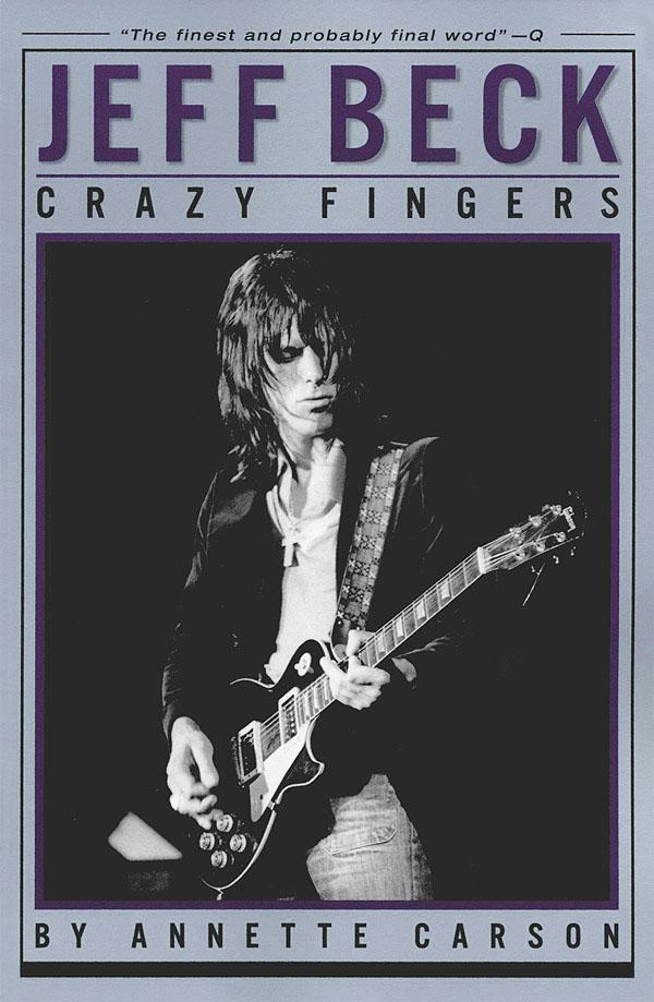 Cover: 9780879306328 | Jeff Beck | Crazy Fingers | Annette Carson | Taschenbuch | Paperback