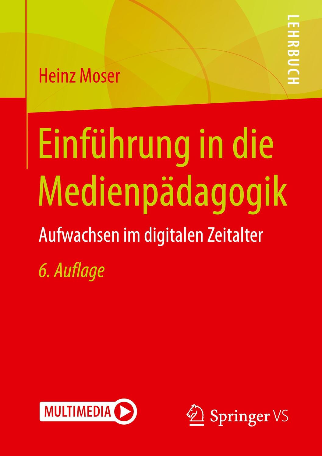 Cover: 9783658232078 | Einführung in die Medienpädagogik | Aufwachsen im digitalen Zeitalter