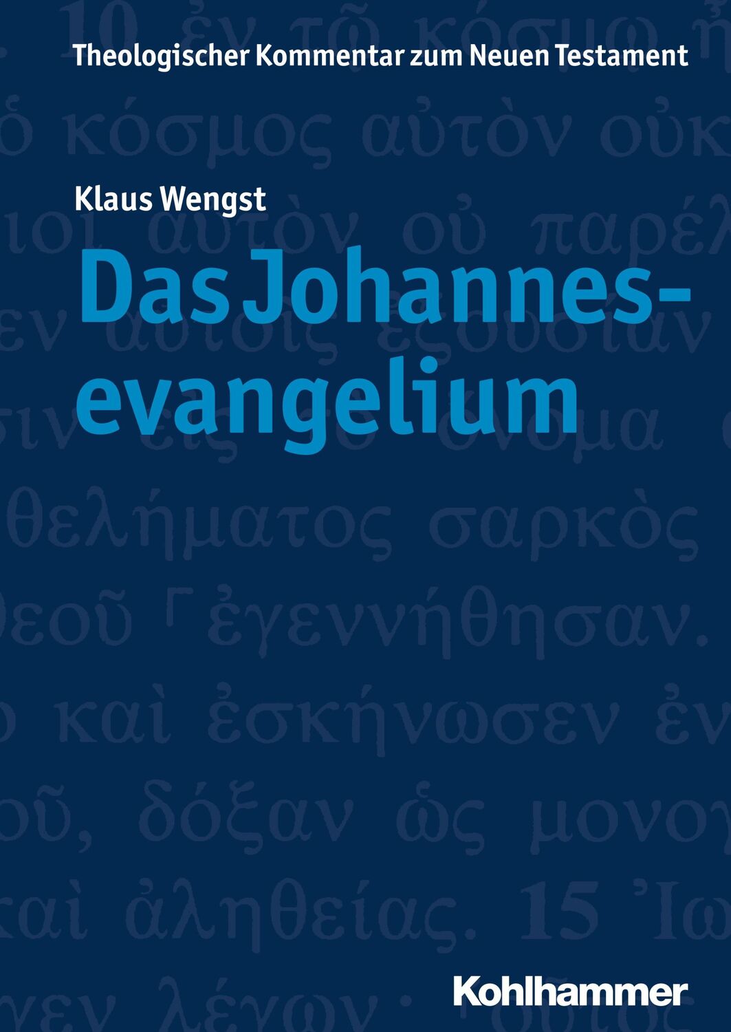 Cover: 9783170333314 | Das Johannesevangelium | Klaus Wengst | Taschenbuch | 619 S. | Deutsch