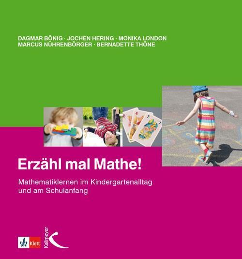 Cover: 9783772710209 | Erzähl mal Mathe! | Dagmar Bönig (u. a.) | Taschenbuch | 160 S. | 2017