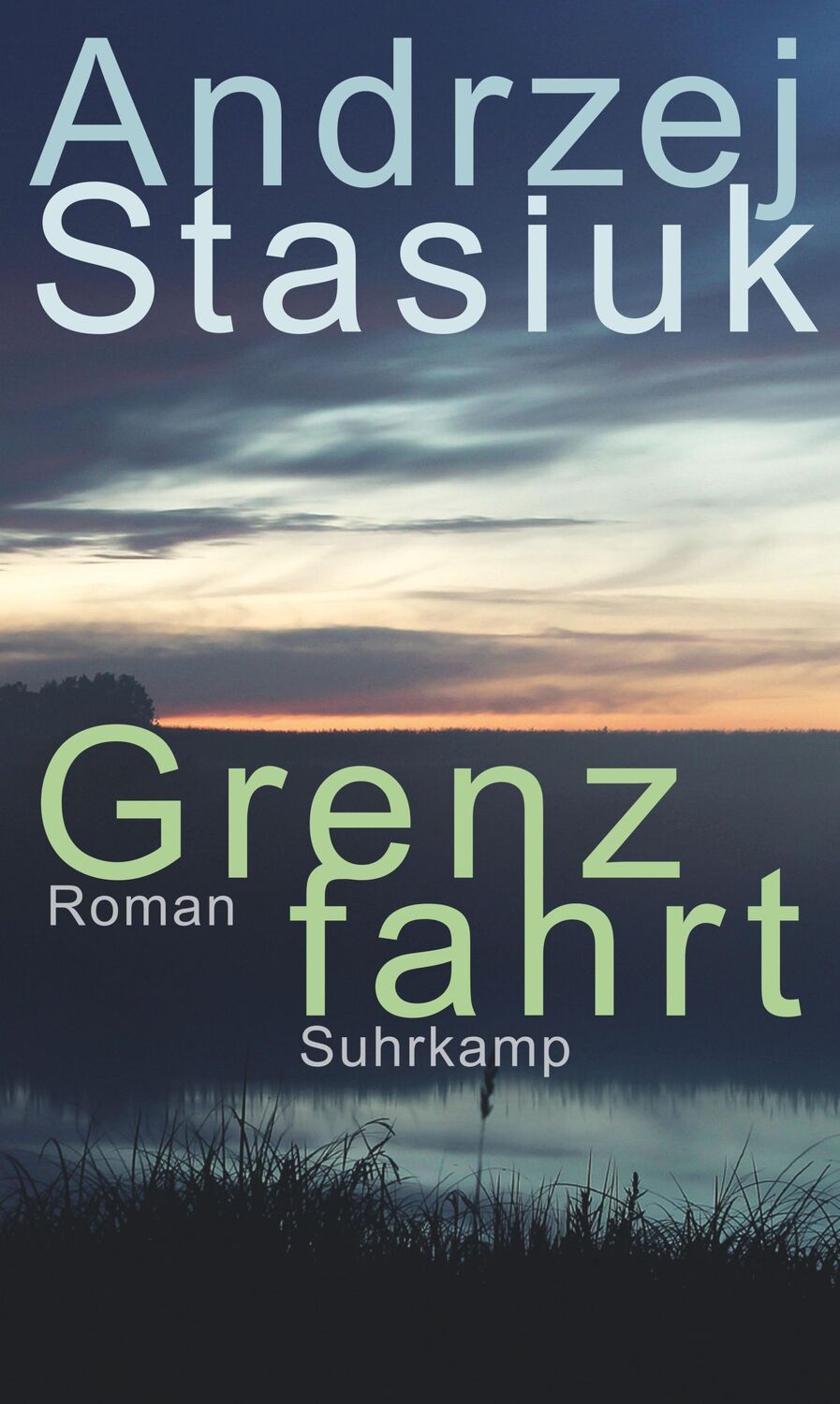 Cover: 9783518431269 | Grenzfahrt | Andrzej Stasiuk | Buch | 355 S. | Deutsch | 2023