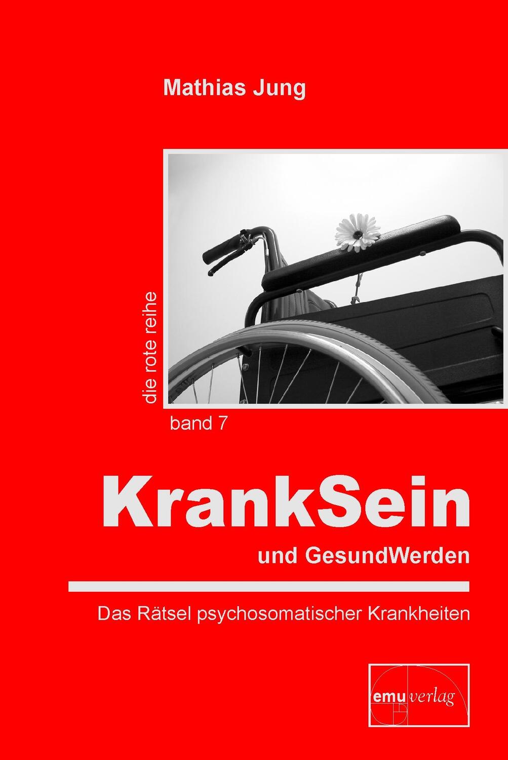 Cover: 9783891891339 | KrankSein und GesundWerden | Das Rätsel psychosomatischer Krankheiten