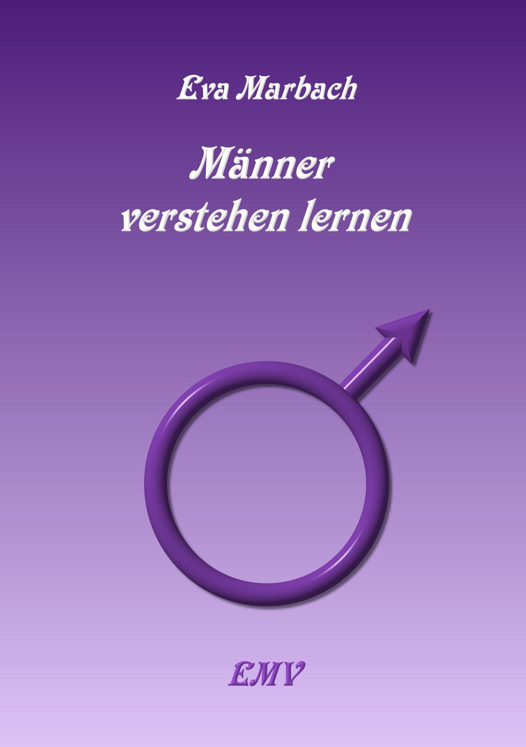 Cover: 9783938764060 | Männer verstehen lernen | Eva Marbach | Taschenbuch | 52 S. | Deutsch