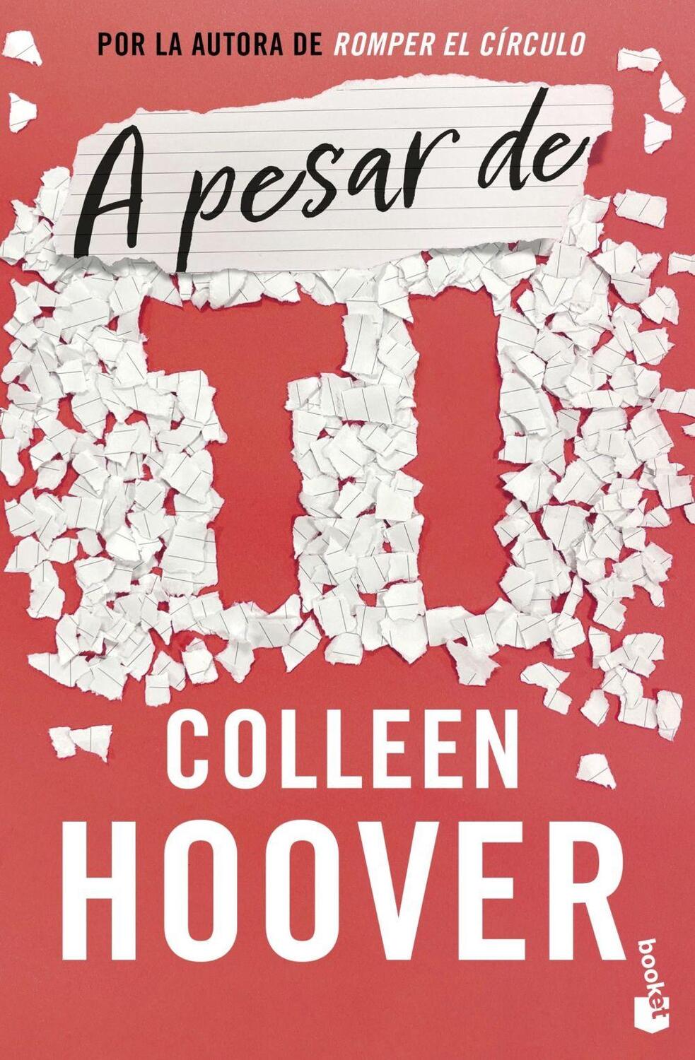 Cover: 9788408282990 | A pesar de ti | Colleen Hoover | Taschenbuch | Spanisch | 2024