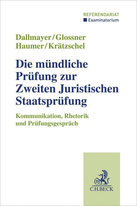 Cover: 9783406763939 | Die mündliche Prüfung zur Zweiten Juristischen Staatsprüfung | Buch